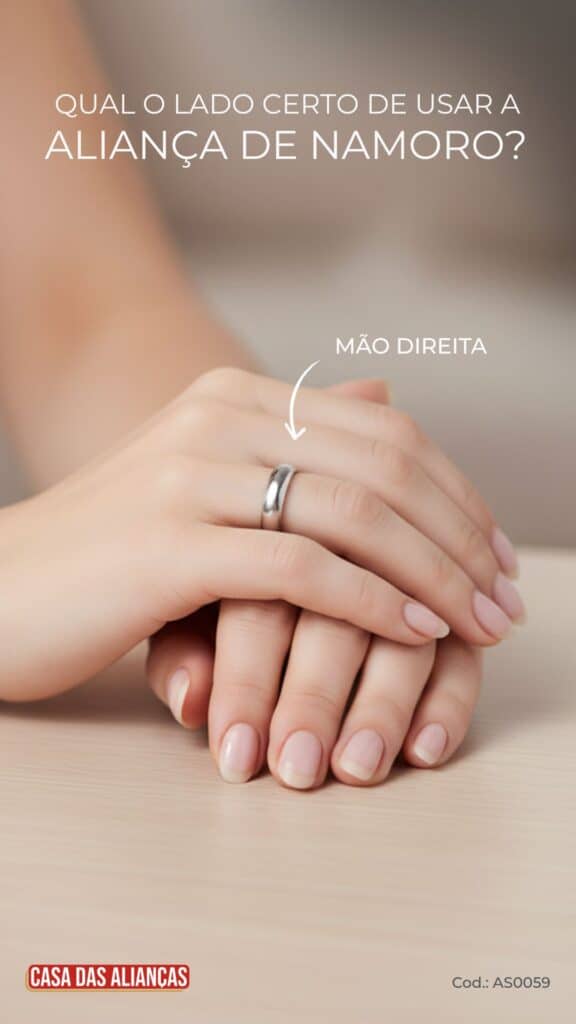 Qual a Mão Certa para Usar a Aliança de Namoro?