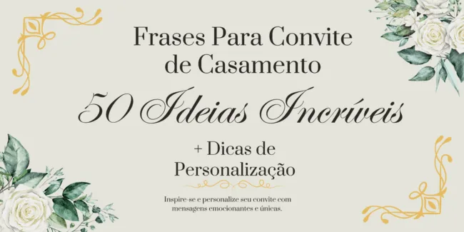 frases de casamento inspiradoras para convite