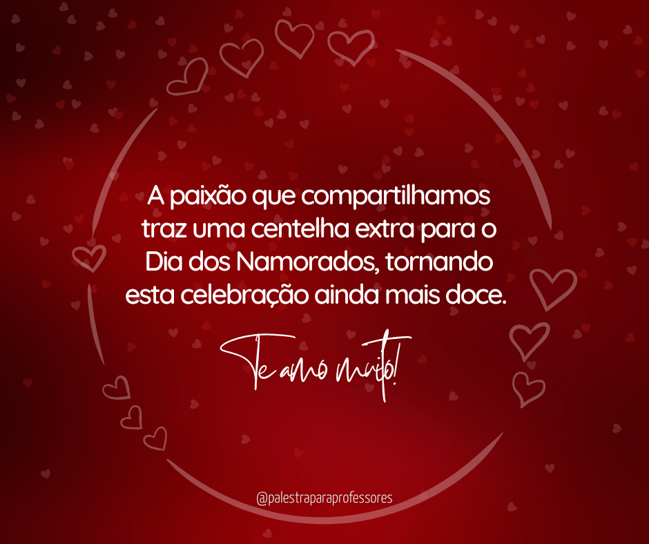 Como escolher a frase perfeita para o Dia dos Namorados