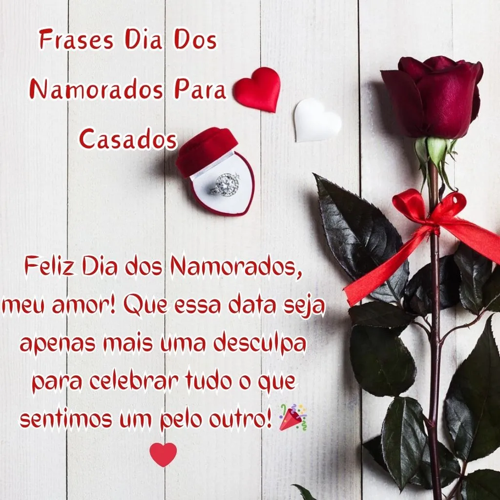 frase dia dos namorados para casados
