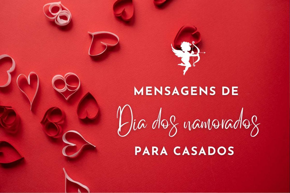 frase dia dos namorados para casados