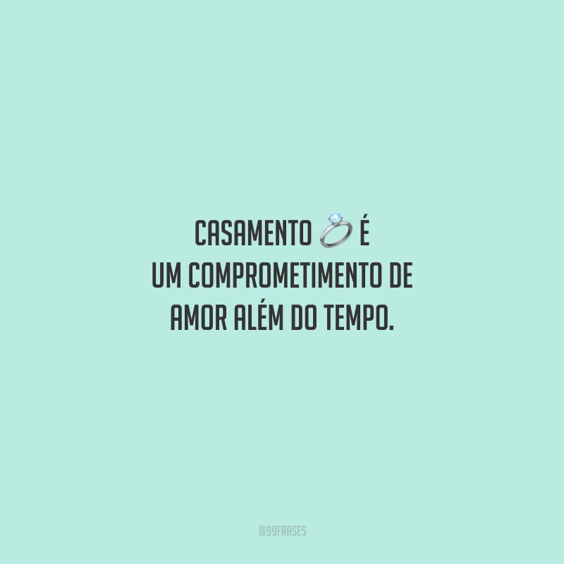 frase sobre casamento