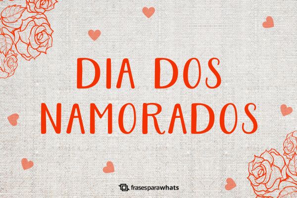 frases dia dos namorados curtas