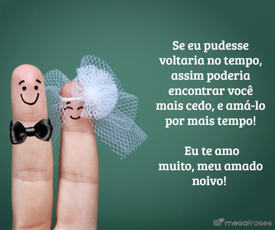 declaração de amor para o noivo