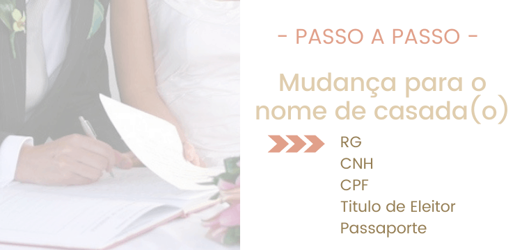 Guia Completo: Como Atualizar Todos os Seus Documentos Após o Casamento