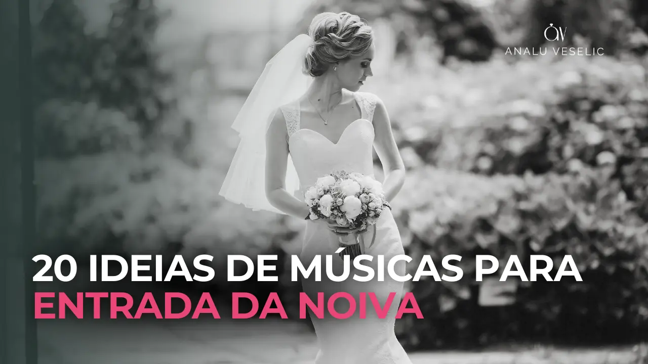 músicas entrada noiva